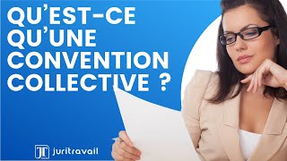 Qu’estce qu’une convention collective de travail  Définition amp avantages par Juritravail [upl. by Novick]