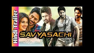 Savyasachi 2019 Hindi Dubbed Official Trailer  Naga Chaitanya Nidhhi Agerwal Madhavan [upl. by Arjun]