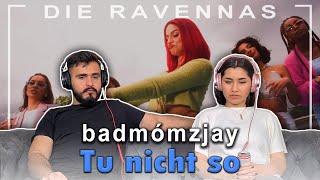 badmómzjay  Tu nicht so  Reaktion  Die Ravennas [upl. by Ladnyc]