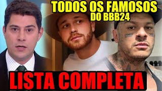 VAZA LISTA DE TODOS OS FAMOSOS DO BBB24 CONFIRA OS NOMES [upl. by Cate284]