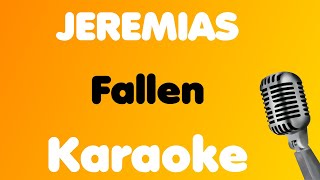 JEREMIAS • Fallen • Karaoke [upl. by Haughay435]