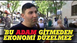 quotBu ADAM gitmeden ekonomi düzelmezquot Sokak Röportajı [upl. by Deyes]