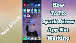 How to Fix Spark Driver App Not Working 2024  Spark Driver App Not Working Solutions [upl. by Page]