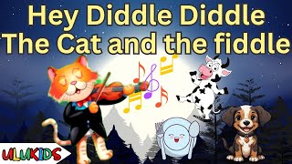 Hey Diddle Diddle The Cat and the Fiddle [upl. by Trevah656]