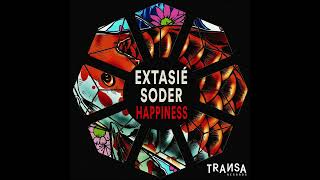 Extasié Soder  Happiness TRANSA RECORDS [upl. by Colson913]