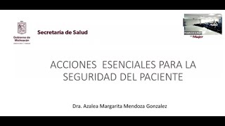 Acciones Esenciales Para la Seguridad del Paciente [upl. by Easton451]