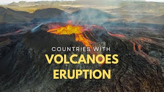 Countries with the greatest Volcanoes Eruption 🌋  4K travelvlog presented by Countries Aura [upl. by Halak]