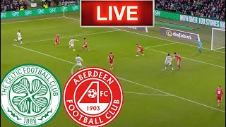 Celtic vs Aberdeen Live Stream HD  Scottish Premiership [upl. by Dalston716]