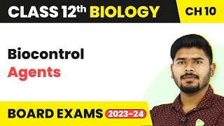 Class 12 Biology 10  Biocontrol Agents  Microbes in Human Welfare 202223 [upl. by Newby]