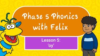 Phase 5 Phonics for Kids 5 oy [upl. by Yla]