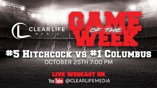 Clear Life Media Game of the Week 5 Hitchcock vs 1 Columbus Full Game football txfootball [upl. by Bayer610]