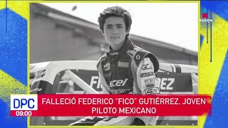 Fallece Federico ‘Fico’ Gutiérrez joven piloto mexicano  De Pisa y Corre [upl. by Anoi688]