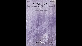 ONE DAY WHEN WE ALL GET TO HEAVEN SATB Choir  Matt Redmanarr Heather Sorenson [upl. by Aket353]