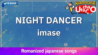 NIGHT DANCER – imase Romaji Karaoke with guide [upl. by Karleen]