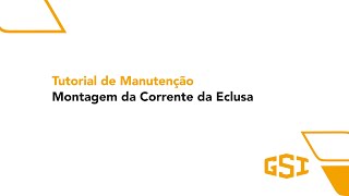 Tutorial de Manutenção Montagem da Corrente da Eclusa [upl. by Driscoll]