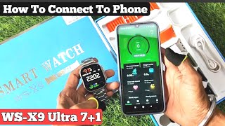 WSX9 Ultra How to connect to phone  71 Ultra Smartwatch How to connect [upl. by Drofxer]