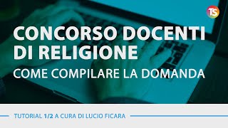 Concorso docenti religione cattolica come compilare la domanda  VIDEO TUTORIAL [upl. by Terrance]