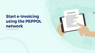 Start eInvoicing using the PEPPOL network in Australia and New Zealand [upl. by Nicolle688]