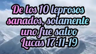 No ser solo sanados sino salvos también Lucas 171119 [upl. by Waxler]