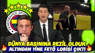 Dünya Basınına Rezil Olduk  Yine Fetö Lobisi Ortaya Çıktı  l FENERBAHÇE [upl. by Reniti]