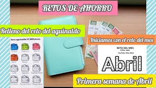 RETOS DE DE AHORRO Primera semana de Abril 2024  SEGUIMOS CON EL RETO PARA AGUINALDO ðŸ’µðŸ’ªðŸ€ðŸŽ‰ [upl. by Kondon]