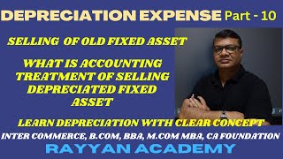 Selling of Depreciated Fixed Asset  Disposal of FA by Selling for Cash [upl. by Melnick]