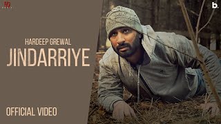 Jindarriye  Hardeep Grewal  Official Video  Jazz Dee  Garry Khatrao [upl. by Lada]