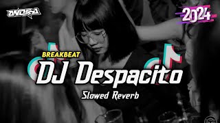 DJ DESPACITO BREAKBEAT Slowed amp Reverb [upl. by Willard]