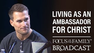 Kirk Cousins Living as an Ambassador for Christ  Kirk Cousins [upl. by Orecul]