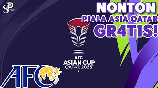 Nonton Piala Asia 2023 Qatar Jalur Streaming Resmi dari AFC [upl. by Tiffie654]