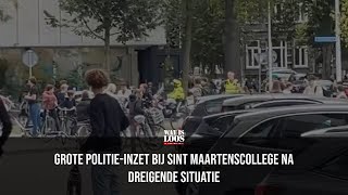 GROTE POLITIEINZET BIJ SINT MAARTENSCOLLEGE NA DREIGENDE SITUATIE [upl. by Pohsib735]