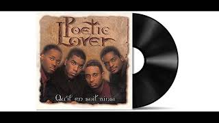 Poetic Lover  Quil En Soit Ainsi Audio HD [upl. by Chloette]