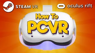 How To Play PC VR Games On The Oculus Quest 2 [upl. by Johannessen]