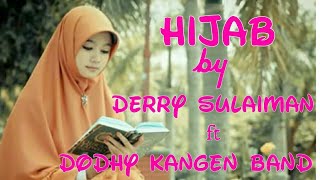 Derry Sulaiman feat Dodhy Kangen Band  Hijab LIRIK [upl. by Robers]