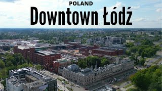 Downtown Łódź  4K drone video [upl. by Innis]