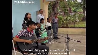 When music meets patriotism Mitanshu Patel Class 12 KV 3 ONGC Surat VigilanceAwarenessWeek [upl. by Danita]