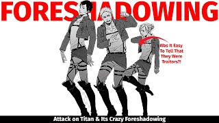 Attack on Titan amp Its Crazy Foreshadowing  Attack on Titan Analysis [upl. by Wooldridge264]