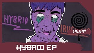 Iruka  Hybrid EP Full Album [upl. by Rebmat]