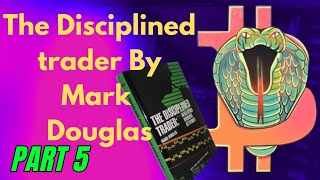 The Disciplined Trader by Mark Douglas full audio book Part 5 [upl. by Nylrem]