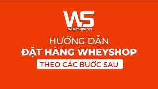 WHEYSHOPVN  HƯỚNG DẪN LẤY MÃ GIẢM GIÁ VÀ MUA COMBO ƯU ĐÃI [upl. by Amoihc936]