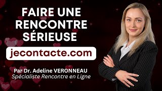 Rencontre Gratuite sur JECONTACTECOM comment faire des rencontres sérieuses [upl. by Suirad]