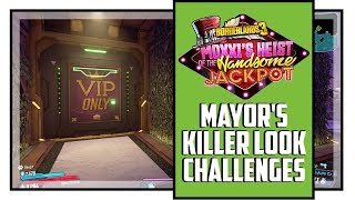 Borderlands 3 Moxxis Heist All Mayors Killer Look Crew Challenge Locations [upl. by Januisz]