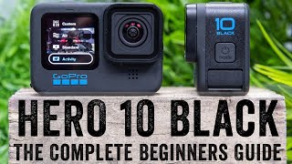 GoPro Hero 10 The Complete Beginners Guide [upl. by Leahcimluap962]