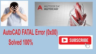 How To Solve AutoCAD Fatal Error is Unhandled Access Violation Reading 0x0 [upl. by Thgirw]