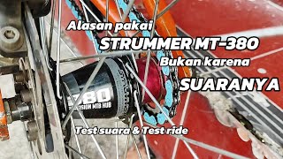 Test suara Freehub STRUMMER MT380 amp kenapa STRUMMER [upl. by Jenni932]