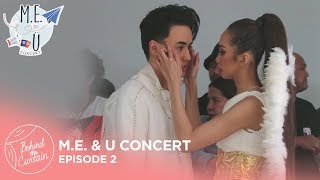 MayWard ME amp U Concert  Behind The Curtain EP 02 [upl. by Verbenia]