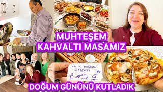 MUHTEŞEM KAHVALTI MASAMIZ🤩YENİ YAŞINI KUTLADIK🥳SUNUMUN KRALİÇESİ👌🏼EŞİM MUTFAKTA😍OĞLUM İSTİYORDU ✅👌🏼 [upl. by Sorilda]