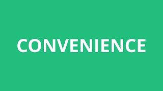 How To Pronounce Convenience  Pronunciation Academy [upl. by Llehcsreh]