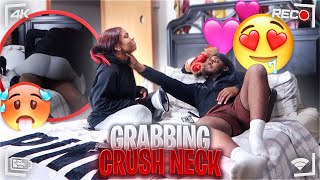 RANDOMLY GRABBING MY CRUSH NECK DURING ARGUMENT amp THIS HAPPENED 😍💦 GONE RIGHT [upl. by Fiorenza]