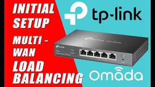 TPLink ER605 OMADA Gigabit VPN Router  Unboxing MultiWAN Load Balancing Setup amp Initial Review [upl. by Laynad539]